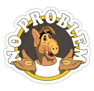 😅 f1a320d1 ALF NO PROBLEM АЛФ, Пришелец, Мультфильм, 80-е, Ситком, Нет проблем, Смешной, Сериал telegram sticker