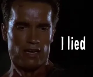 🤥 82900361 Arnold Schwarzenegger I lied movie, actor, schwarzenegger, lying, deception telegram sticker