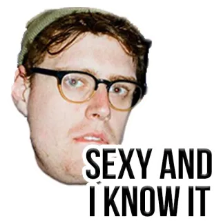 🥰 99d67283 SEXY AND I KNOW IT сексуальный, юмор, очки, мужчина, мем whatsapp sticker
