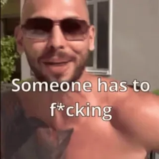 🌟 676dc245 Someone has to f*cking người đàn ông, kính râm, người, tate telegram sticker