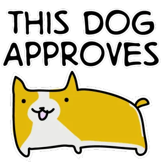 😆 6fb3fc1e THIS DOG APPROVES 犬, 承認, コーギー, ペット, 動物, 面白い, ステッカー telegram sticker