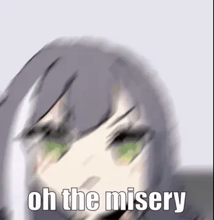 💃 a86ac9a8 oh the misery miséria, anime, desenho animado, meme, triste telegram sticker