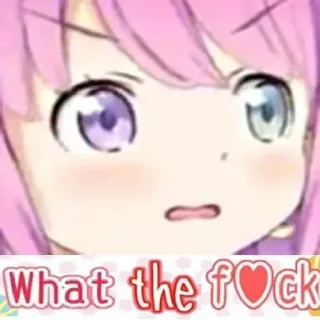 💝 ff490061 What the f♡ck อนิเมะ, สแลง, การ์ตูน, สำนวน telegram sticker