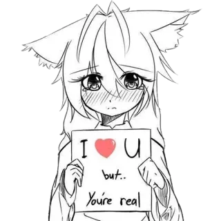 💔 0c77ca23 I ❤️ U but.. You're real Anime, Gadis kucing, Lucu, Cinta, Hubungan, Nyata, Stiker telegram sticker