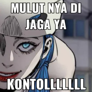 😜 8da108f6 MULUT NYA DI JAGA YA
KONTOLLLLLLLLL 动漫, 角色, 脏话, 冒犯, 印尼语文字 whatsapp sticker