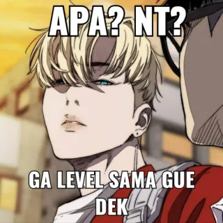 😜 96c6aa06 APA? NT?
GA LEVEL SAMA GUE
DEK whatsapp sticker