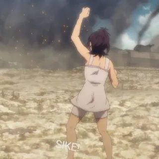 😁 25b2855f SIKE! อนิเมะ, ผ่าพิภพไททัน, ความรุนแรง, สงคราม, การทำลาย, Sike, เรื่องตลก telegram sticker