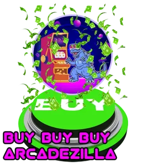 💵 8d5092e9 BUY BUY BUY ARCAZEZILLA 街机, 游戏, 怪物, 钱, 老虎机, 购买, Arcadezilla whatsapp sticker