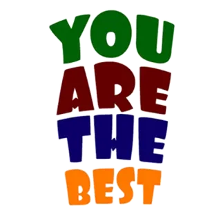 😎 e30bf817 YOU ARE THE BEST positif, dorongan, motivasi, pujian, pencapaian telegram sticker