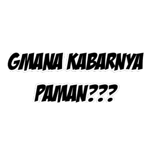 😊 17749081 GMANA KABARNYA
PAMAN??? индонезийский, приветствие, дядя, как дела telegram sticker