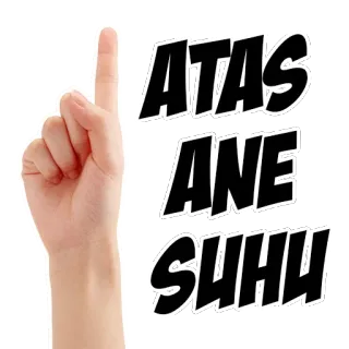 👆 55b5ed1a ATAS ANE SUHU индонезийский, текст, рука, указание, палец, культура, сленг telegram sticker