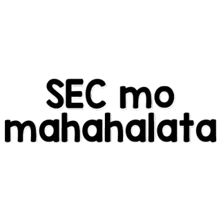 💰 e12f1dd3 SEC MO mahahalata Tiếng Tagalog, Văn bản, Biểu cảm, Hài hước, Meme telegram sticker