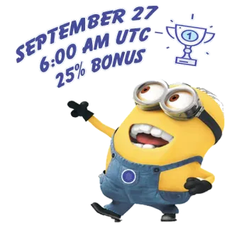 ✈️ dcec92c3 Minion SEPTEMBER 27
6:00 AM UTC
25% BONUS Minion, Tháng 9, Tiền thưởng, Khuyến mãi, Nhân vật hoạt hình telegram sticker