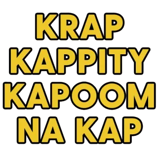 😝 03eff9b6 KRAP
KAPPITY
KAPOOM
NA KAP 卡通, 表情, 搞笑, 幽默, 拟声词 telegram sticker
