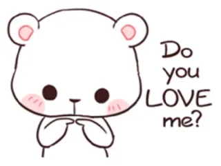 ❤ 6c1fdd79 Do you LOVE me? urso, amor, fofo, desenho animado whatsapp sticker