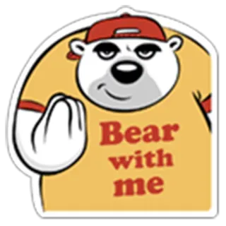 😉 6786cc12 Bear with me niedźwiedź, zwierzę, kreskówka, naklejka, niedźwiedź polarny, humor, mem telegram sticker