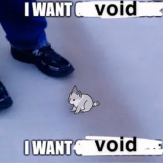 👽 4c679933 I WANT void 고양이, 공허, 밈, 인터넷 문화 telegram sticker