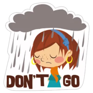 😔 45bf49f2 DON'T GO 伤心, 雨, 云, 卡通, 难过, 离开, 情绪化 telegram sticker