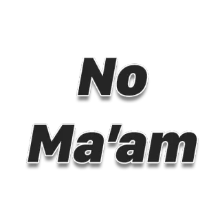 👎 48acee97 No Ma'am วลี, ไม่, คุณผู้หญิง, ข้อความ telegram sticker