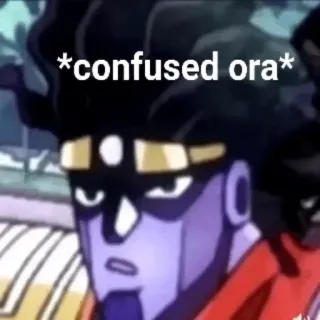 😳 ad2f5f50 *confused ora* Anime, Confundido, Ora, Jojo's Bizarre Adventure telegram sticker