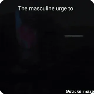 👿 cc71c47a The masculine urge to telegram sticker