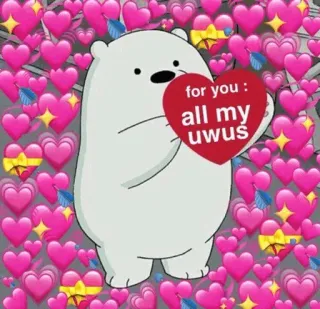 🐚 85b5ad08 for you : all my uwus beruang, uwu, cinta, hati, imut, menyenangkan, meme telegram sticker