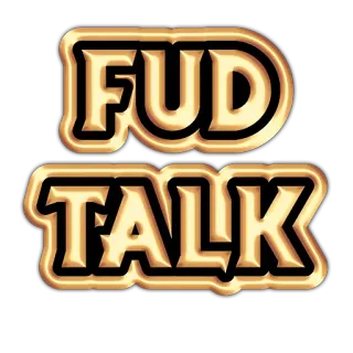 😡 f8a0fcf9 FUD TALK FUD, charla, dorado, cripto, finanzas, inversión telegram sticker