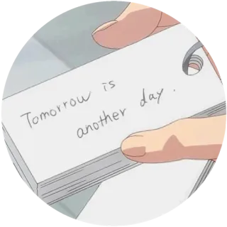 🌸 195ce33b Tomorrow is another day. kutipan, motivasi, optimisme, besok, hari, kartu whatsapp sticker