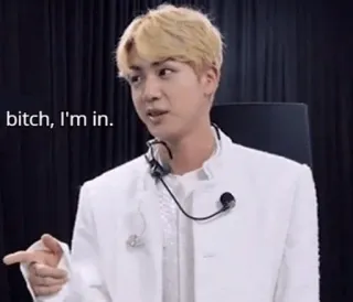 🙌 47f00953 bitch, I'm in. Meme, Śmieszne, Tekst, Fraza whatsapp sticker