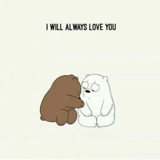 ❤️ 1c93d32c I WILL ALWAYS LOVE YOU クマ, 愛, 漫画, 友情, かわいい telegram sticker