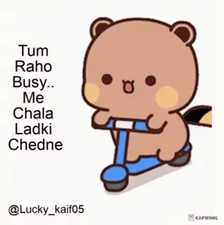 🛴 2f298ff2 Tum Raho Busy.. Me Chala Ladki Chedne bear, scooter, cute, cartoon telegram sticker