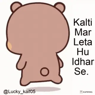 🚶‍♂ 72c90321 Kalti
Mar
Leta
Hu
Idhar
Se. bear, cartoon, hindi, text telegram sticker