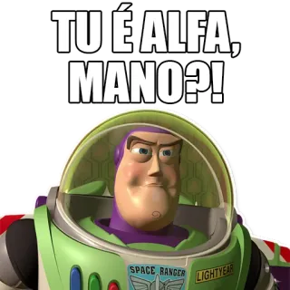 🐺 8c5aac44 Buzz Lightyear Toy Story TU É ALFA, MANO?! Toy Story, Buzz Lightyear, gracioso, meme, alfa telegram sticker
