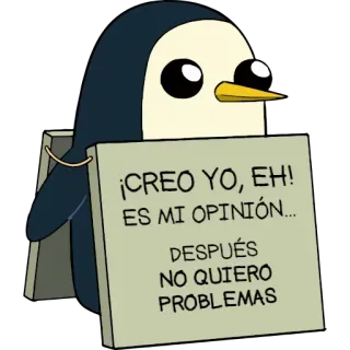 😋 c7f5922a ¡CREO YO, EH!
ES MI OPINIÓN...
DESPUÉS
NO QUIERO
PROBLEMAS opinione, pinguino, cartone animato, affermazione telegram sticker