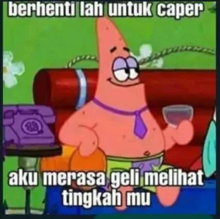 📍 14352ad2 Patrick Star SpongeBob SquarePants berhenti lah untuk caper
aku merasa geli melihat tingkah mu 派大星, 海绵宝宝, 卡通, 搞笑, 表情包 telegram sticker