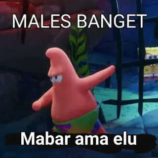 👎 dce66a53 Patrick Star Spongebob Squarepants MALES BANGET
Mabar ama elu 派大星, 海绵宝宝, 卡通, 表情包, 印尼语, 生气 telegram sticker