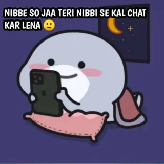 🙂 f69a6860 NIBBE SO JAA TERI NIBBI SE KAL CHAT KAR LENA 😊 cartoon, cute, sleep, chat, phone, pillow telegram sticker