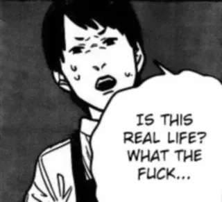 😳 e8fa1a82 IS THIS REAL LIFE? WHAT THE FUCK... Anime, Manga, Domanda, Scioccato, Confuso, Espressione telegram sticker