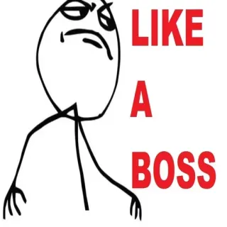 😎 9fbcbc5d LIKE A BOSS 表情包, 老板, Trollface, 像个老板 telegram sticker