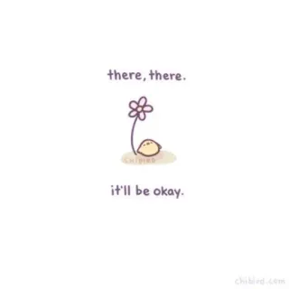 🐝 9393e932 there, there.
it'll be okay. 可愛い, 癒し, 花, 励まし, Chibird, 応援, ポジティブ telegram sticker