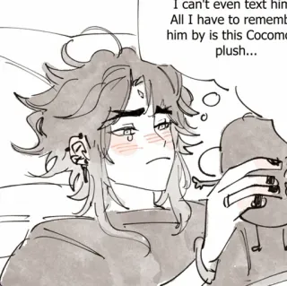 🩹 3e424fcd I can't even text hin
All I have to rememb
him by is this Cocome
plush... whatsapp sticker
