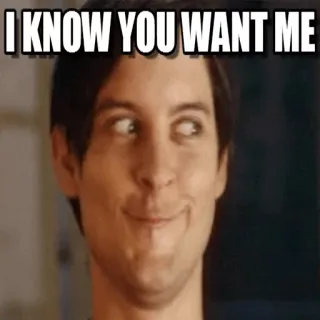 😗 2668edb3 Peter Parker Spider-Man I KNOW YOU WANT ME meme, spider-man, tobey maguire, lustig, grinsen whatsapp sticker