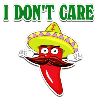 🧘‍♂ 28802f3e I DON'T CARE pepe, peperoncino, messicano, sombrero, indifferenza whatsapp sticker