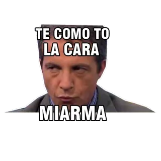 😎 2f3b8739 TE COMO TO LA CARA
MIARMA meme, xúc phạm, lăng mạ, tiếng Tây Ban Nha, đàn ông, biểu cảm telegram sticker