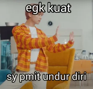 ☺️ a6093821 egk kuat
sy pmit undur diri meme, expression, kpop, idol, funny, comedy telegram sticker