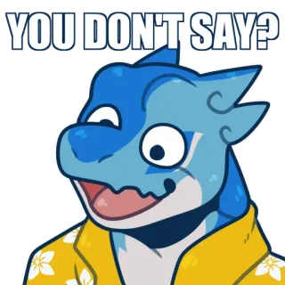 😁 d48a52bf YOU DON'T SAY? びっくり, 皮肉, ミーム, 漫画, 面白い, 反応 whatsapp sticker