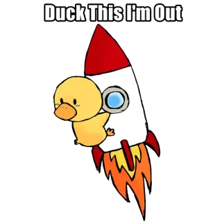 🐤 08d18a8b Duck This I'm Out アヒル, ロケット, 不快, ユーモア, スラング telegram sticker