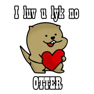 ❤ 4d6cd2f1 I luv u lyk no
OTTER カワウソ, 愛, 動物, 可愛い, 駄洒落, ハート, バレンタイン telegram sticker