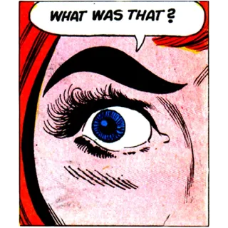 👁 f2782c5c WHAT WAS THAT? Pop Art, BD, Oeil, Question, Femme telegram sticker