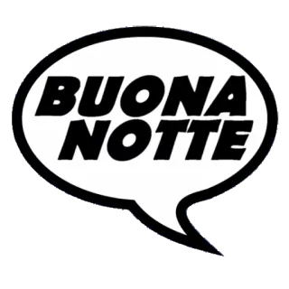 🛌 32400223 BUONA
NOTTE 晚安, 夜晚, 意大利语, 问候 whatsapp sticker